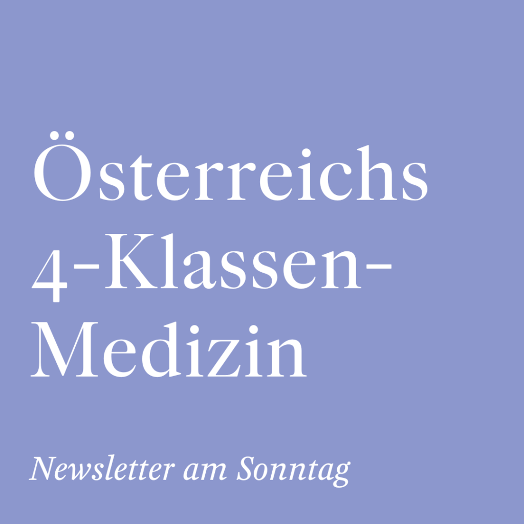 Österreichs 4-Klassen-Medizin
